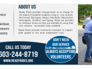 Ready Rides provides rides for free to medical appointments for Seniors in Durham. They are by request and filled by volunteers
