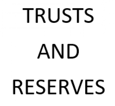 TRUSTS AND RESERVES