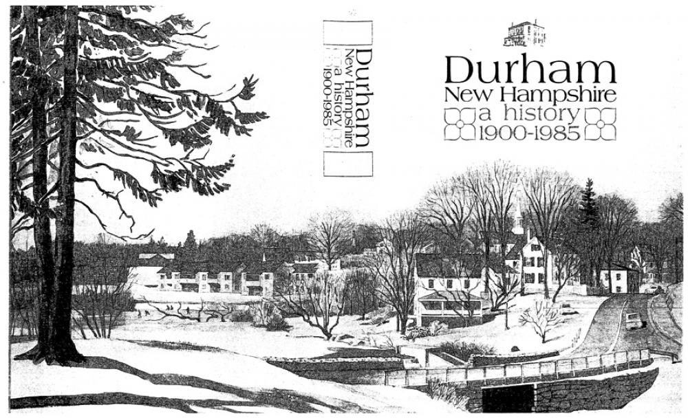 A Chronological Perspective of Durham, NH The Town of Durham New